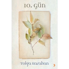 10. Gün - Tolga Karahan