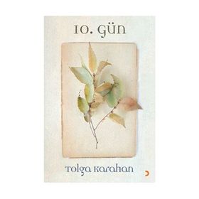 10. Gün - Tolga Karahan