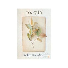 10. Gün - Tolga Karahan