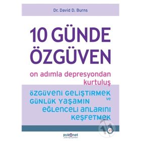 10 Günde Özgüven - On Adımla Depresyondan Kurtuluş - David D. Burns