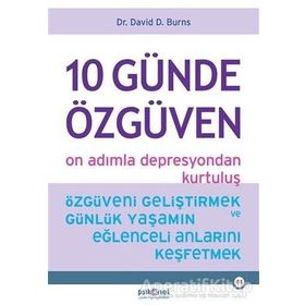 10 Günde Özgüven - On Adımla Depresyondan Kurtuluş - David D. Burns