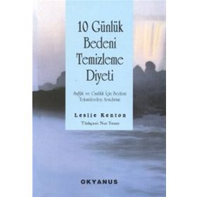 10 Günlük Bedeni Temizleme Diyeti - Leslie Kenton