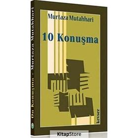 10 Konuşma - m hadi esedi murtaza mutahhari allame tabatabai