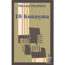 10 Konuşma - m hadi esedi murtaza mutahhari allame tabatabai