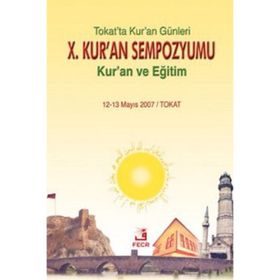 10. Kur’an Sempozyumu - Kur’an ve Eğitim - Kollektif Heyet Kurul Komisyon