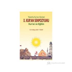 10. Kur’an Sempozyumu - Kur’an ve Eğitim - Kollektif Heyet-Kurul-Komisyon