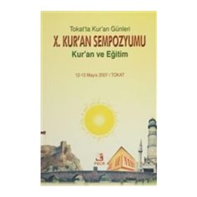 10. Kur’an Sempozyumu - Kur’an ve Eğitim - Kollektif Heyet-Kurul-Komisyon