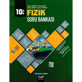 10.Sınıf Anadolu Lisesi Fizik Soru Bankası Çap Yayınları