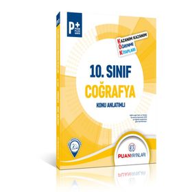 10. Sınıf Coğrafya Kök Konu Anlatımlı - Puan Yayınları