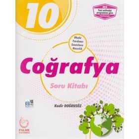 10.Sınıf Coğrafya Soru Kitabı / Kadir Doğrusöz / Palme Yayınları
