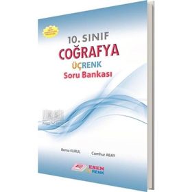 10. Sınıf Coğrafya Üçrenk Soru Bankası Esen Üçrenk Yayınları