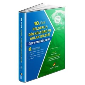 10.Sınıf Felsefe Din Kültürü Ve Ahlak Bilgisi Ödev Fasikülleri Aydın Yayınları