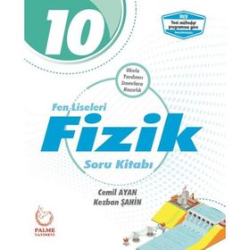 10.Sınıf Fen Lisesi Fizik Soru Kitabı Palme Yayınları