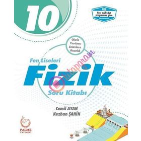 10.Sınıf Fen Lisesi Fizik Soru Kitabı Palme Yayınları
