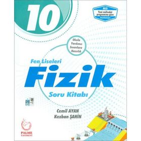 10.Sınıf Fen Lisesi Fizik Soru Kitabı Palme Yayınları