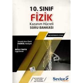 10. Sınıf Fizik Kazanım Hücreli Soru Bankası-Seviye Yayınları