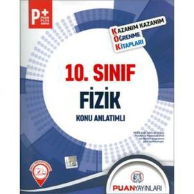 10. Sınıf Fizik Kök Konu Anlatımlı - Puan Yayınları