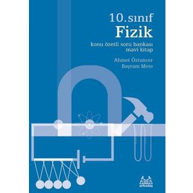 10. Sınıf Fizik Konu Özetli Soru Bankası Mavi Kitap - Ahmet Öztuncer Bayram Mete