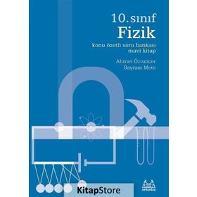 10. Sınıf Fizik Konu Özetli Soru Bankası Mavi Kitap - Ahmet Öztuncer Bayram Mete