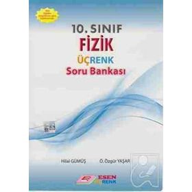 10. Sınıf Fizik Üçrenk Soru Bankası Esen Üçrenk Yayınları