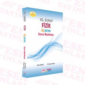 10. Sınıf Fizik Üçrenk Soru Bankası Esen Üçrenk Yayınları