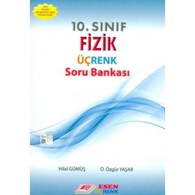 10. Sınıf Fizik Üçrenk Soru Bankası Esen Üçrenk Yayınları