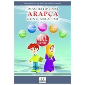10. Sınıf İmam Hatip Ortaokulu Arapça Konu Anlatımlı - Nurtekin Nazmi Metin
