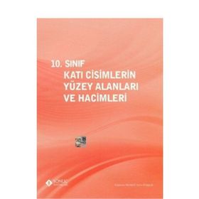 10. Sınıf Katı Cisimlerin Yüzey Alanları ve Hacimleri - kollektif
