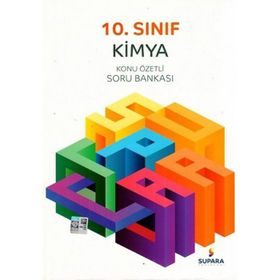 10. Sınıf Kimya Konu Özetli Soru Bankası - Supara Yayınları