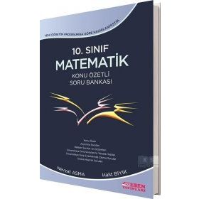 10. Sınıf Matematik Konu Özetli Soru Bankası Esen Yayınları