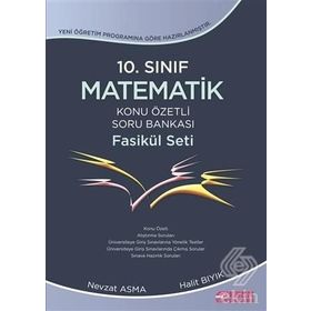 10. Sınıf Matematik Konu Özetli Soru Bankası Fasikül Seti - Halit Bıyık Nevzat Asma