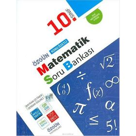 10. Sınıf Matematik Konu Özetli Soru Bankası-Özgün Yayınları