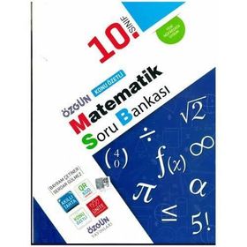 10. Sınıf Matematik Konu Özetli Soru Bankası-Özgün Yayınları