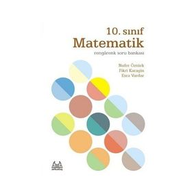 10. Sınıf Matematik Rengarenk Soru Bankası - Nufer Öztürk Fikri Karagin Esra Vardar