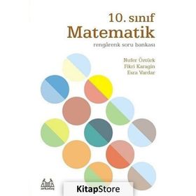 10. Sınıf Matematik Rengarenk Soru Bankası - Nufer Öztürk Fikri Karagin Esra Vardar