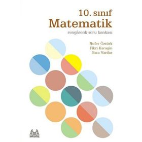10. Sınıf Matematik Rengarenk Soru Bankası - Nufer Öztürk Fikri Karagin Esra Vardar