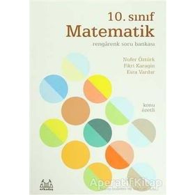 10. Sınıf Matematik Rengarenk Soru Bankası - Nufer Öztürk Fikri Karagin Esra Vardar