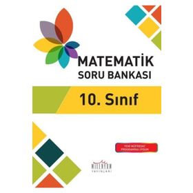 10. Sınıf Matematik Soru Bankası / Kollektif / Milenyum Yayınevi