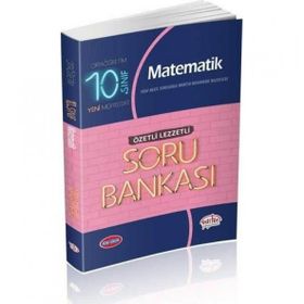 10. Sınıf Matematik Soru Bankası Özetli Lezzetli / Kollektif / Editör Yayınları