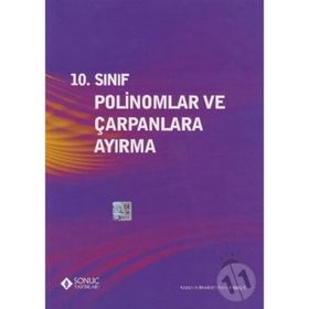 10. Sınıf Polinomlar ve Çarpanlara Ayırma - kollektif