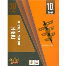 10. Sınıf Tarih Anlatım Fasikülü Vip Yayınları