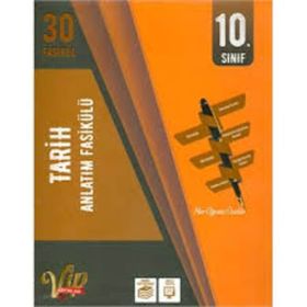 10. Sınıf Tarih Anlatım Fasikülü Vip Yayınları