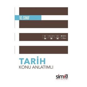 10. Sınıf Tarih Konu Anlatımlı Kitabı-Simya Yayınları