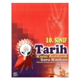 10. Sınıf Tarih Konu Anlatımlı Soru Bankası - kollektif