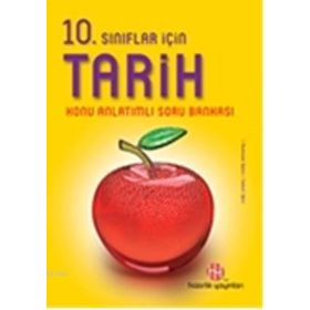 10. Sınıf Tarih Konu Anlatımlı Soru Bankası - kollektif