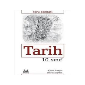 10. Sınıf Tarih Soru Bankası - Çetin Sungur Murat Köyden