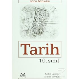 10. Sınıf Tarih Soru Bankası - Çetin Sungur Murat Köyden
