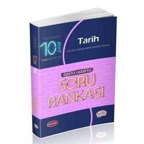 10. Sınıf Tarih Soru Bankası Özetli Lezzetli / Kollektif / Editör Yayınları