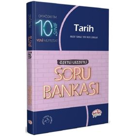 10. Sınıf Tarih Soru Bankası Özetli Lezzetli / Kollektif / Editör Yayınları