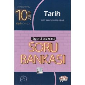 10. Sınıf Tarih Soru Bankası Özetli Lezzetli / Kollektif / Editör Yayınları